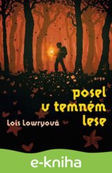 Posel v temném lese