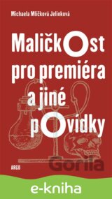 Maličkost pro premiéra a jiné povídky