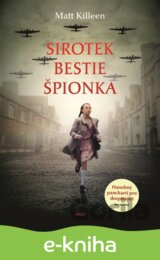 Sirotek, bestie, špiónka