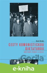 Cesty komunistickou diktaturou