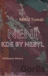 Není, kde by nebyl