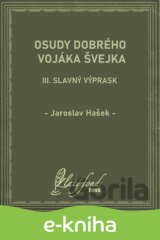Osudy dobrého vojáka Švejka III
