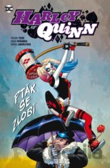 Harley Quinn 6 - Pták se zlobí