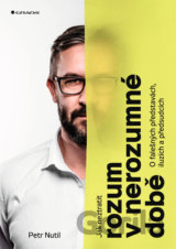 Jak neztratit rozum v nerozumné době