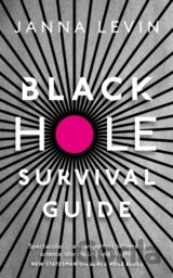 Black Hole Survival Guide