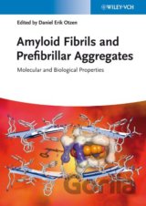 Amyloid Fibrils and Prefibrillar Aggregates