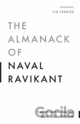 The Almanack of Naval Ravikant