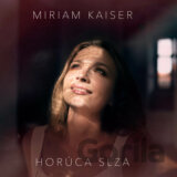 Miriam  Kaiser: Horúca slza