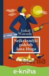Nejkrásnější pohřeb Jana Huga