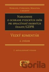 Nariadenie o ochrane fyzických osôb pri spracúvaní osobných údajov/GDPR