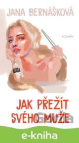 Jak přežít svého muže