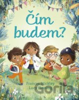 Čím budem?