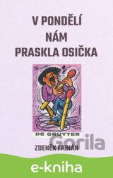 V pondělí nám praskla osička