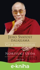 Dalajlama: Co je nejdůležitější