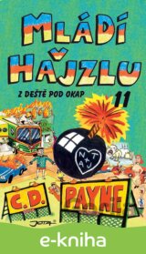 Mládí v hajzlu: Z deště pod okap