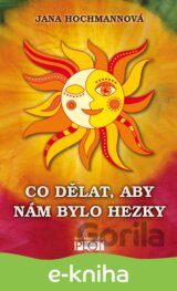Co dělat, aby nám bylo hezky