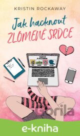Jak hacknout zlomené srdce