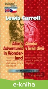 Alenka v kraji divů a za zrcadlem - Alice´s Adventures in Wonderland