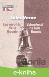 Vzbouřenci na lodi Bounty / Les révoltés de la Bounty
