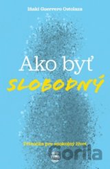 Ako byť slobodný