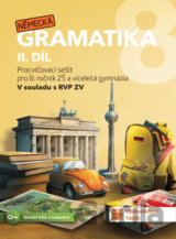 Německá gramatika 8 pro ZŠ – 2. díl - procvičovací sešit