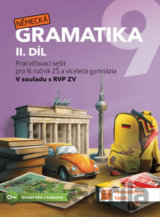 Německá gramatika 9 pro ZŠ – 2. díl - procvičovací sešit