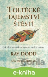 Toltécké tajemství štěstí