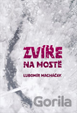 Zvíře na mostě