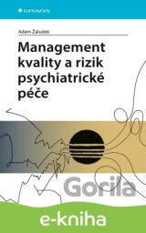 Management kvality a rizik psychiatrické péče