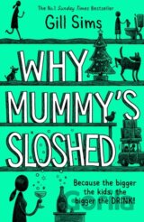 Why Mummy's Sloshed