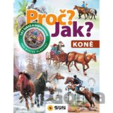 Proč? Jak? - Koně