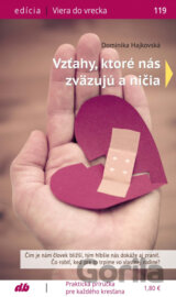 Vzťahy, ktoré nás zväzujú a ničia