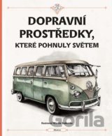 Dopravní prostředky, které pohnuly světem