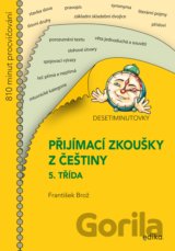 Desetiminutovky. Přijímačky z češtiny – 5. třída