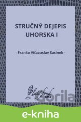 Stručný dejepis Uhorska I
