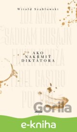 Ako nakŕmiť diktátora