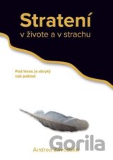 Stratení v živote a v strachu