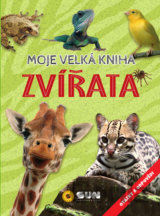 Zvířata - Moje velká kniha otázky a odpovědi