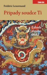 Případy soudce Ti Záhada zlatého draka
