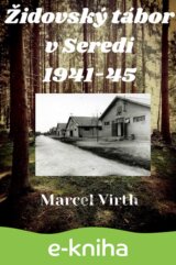 Židovský tábor v Seredi 1941-45