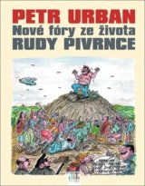 Nové fóry ze života Rudy Pivrnce