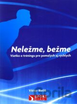 Neležme, bežme