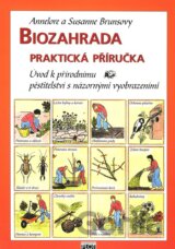 Biozahrada - praktická příručka