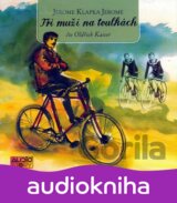 Tři muži na toulkách - CD (Jerome Klapka Jerome)
