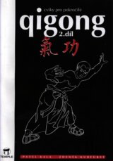 Qigong 2. díl - cviky pro pokročilé