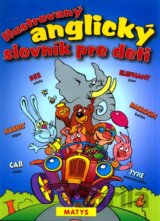 Ilustrovaný anglický slovník pre deti