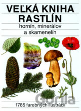 Veľká kniha rastlín, hornín, minerálov a skamenelín