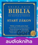 Biblia pre malých aj veľkých - Starý zákon