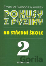 Pokusy z fyziky na střední škole 2