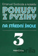 Pokusy z fyziky na střední škole 3